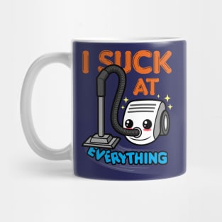 I Suck At Everything Funny Meme Mug